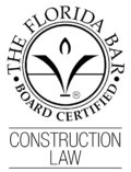 The Florida Bar Board Certified Construction Law