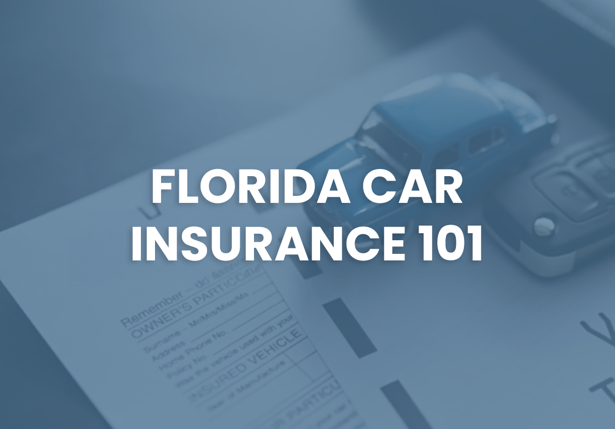 Florida Car Insurance 101