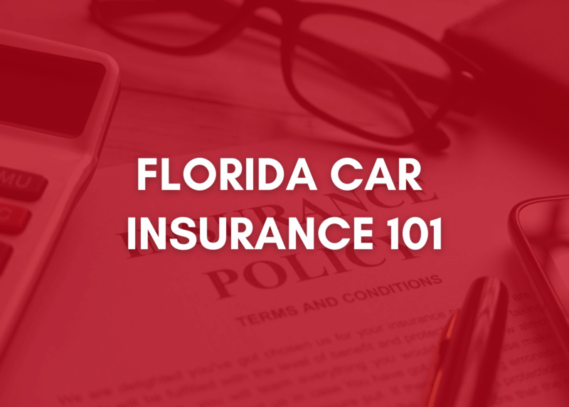 Florida Car Insurance 101